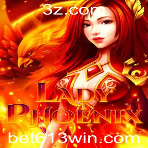Descubra LadyPhoenix: O Universo Envolvente e Estratégico de Apostas com bet613